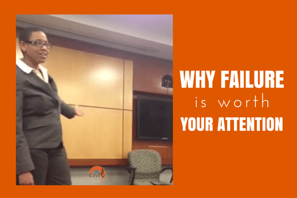 Why failure is worth your attention