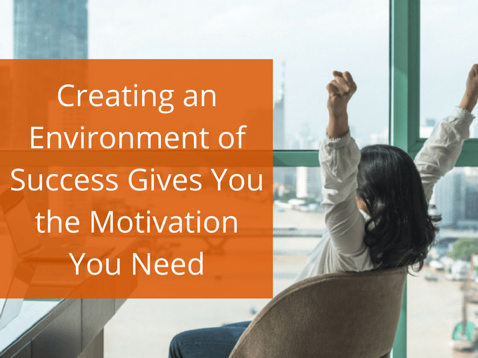 creating an environment of success