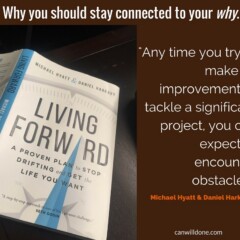Stay connected to your why